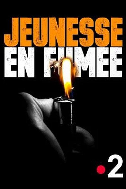 Jeunesse en fumée 2019 official movie poster