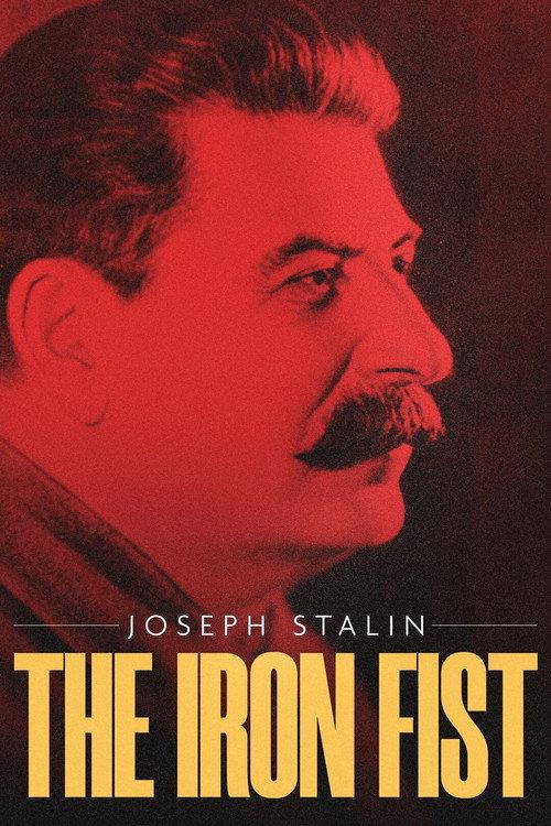 Joseph Stalin: The Iron Fist official movie poster