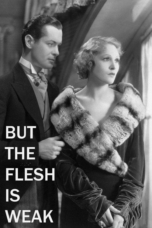 But the Flesh Is Weak 1932 official movie poster
