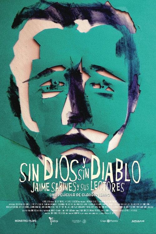 Sin Dios y sin Diablo, Jaime Sabines y sus Lectores 2018 official movie poster