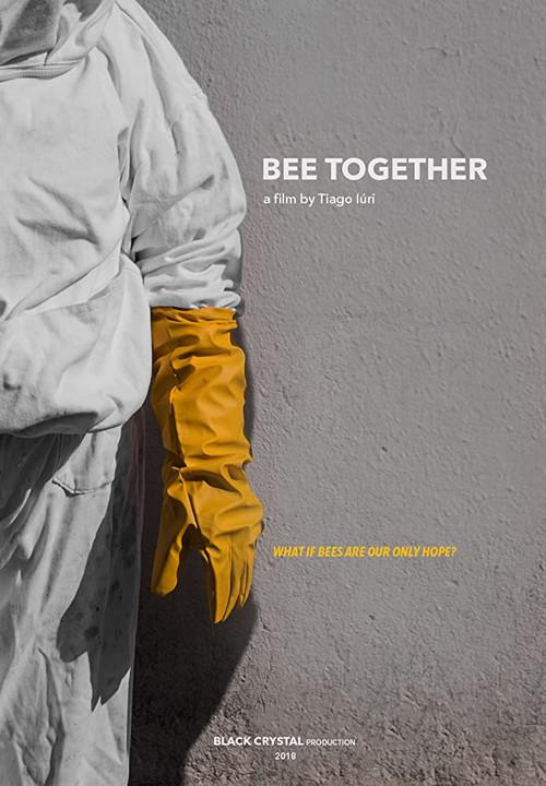 Bee Together 2018 official movie poster