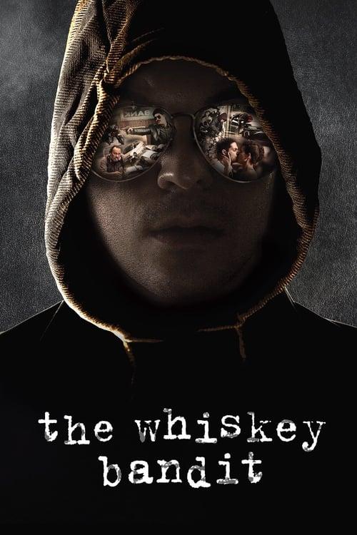 The Whiskey Bandit 2017 official movie poster