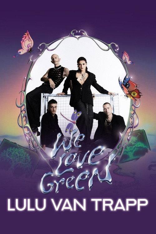 Lulu Van Trapp en concert à We Love Green 2024 2024 official movie poster
