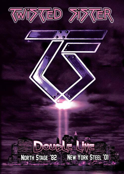 Twisted Sister: New York Steel '01 2011 official movie poster