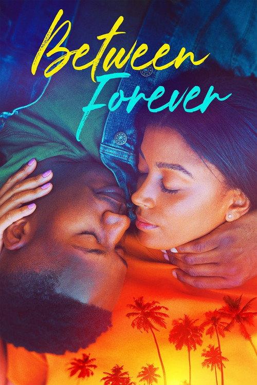 Between Forever 2021 official movie poster