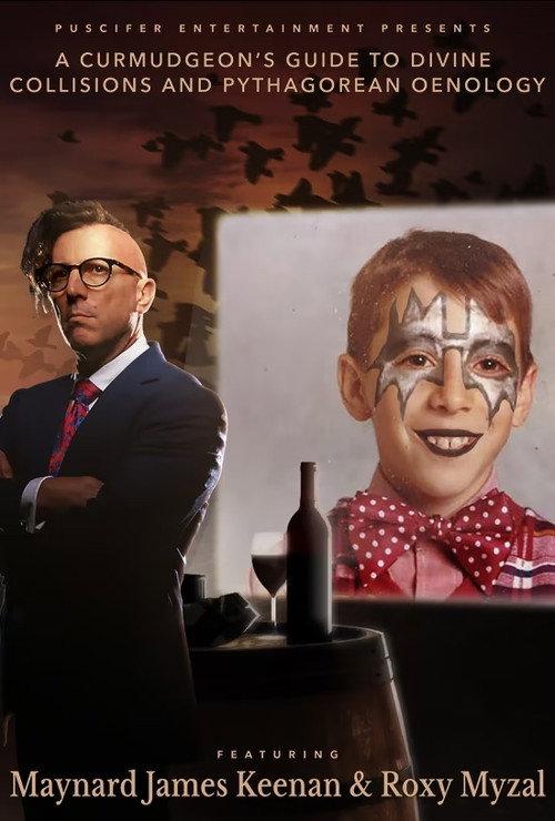 A Curmudgeon’s Guide to Divine Collisions and Pythagorean Oenology (Featuring Maynard James Keenan and Roxy Myzal) 2021 official movie poster