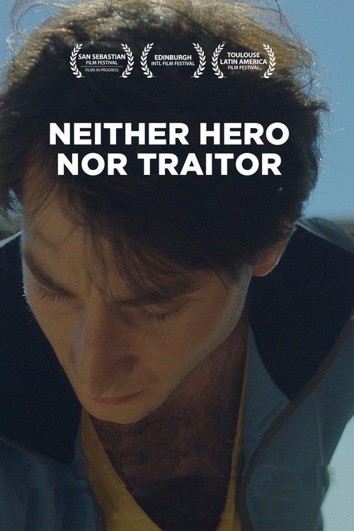 Neither Hero Nor Traitor 2020 official movie poster