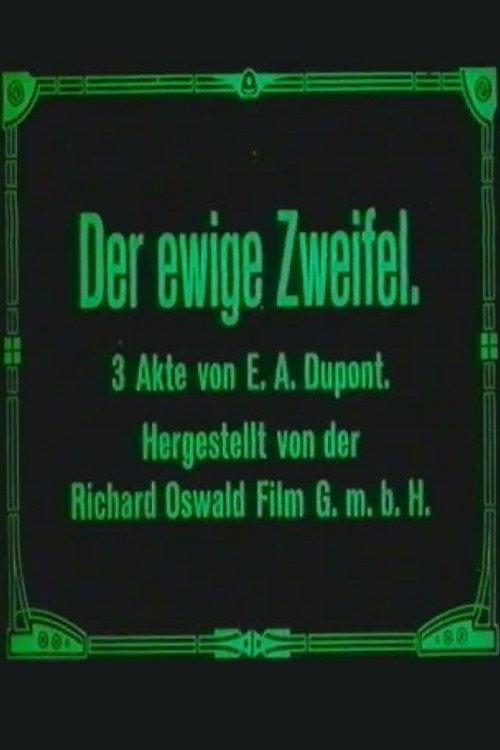 Der ewige Zweifel 1918 official movie poster