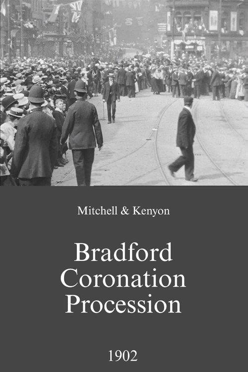 Bradford Coronation Procession 1902 official movie poster