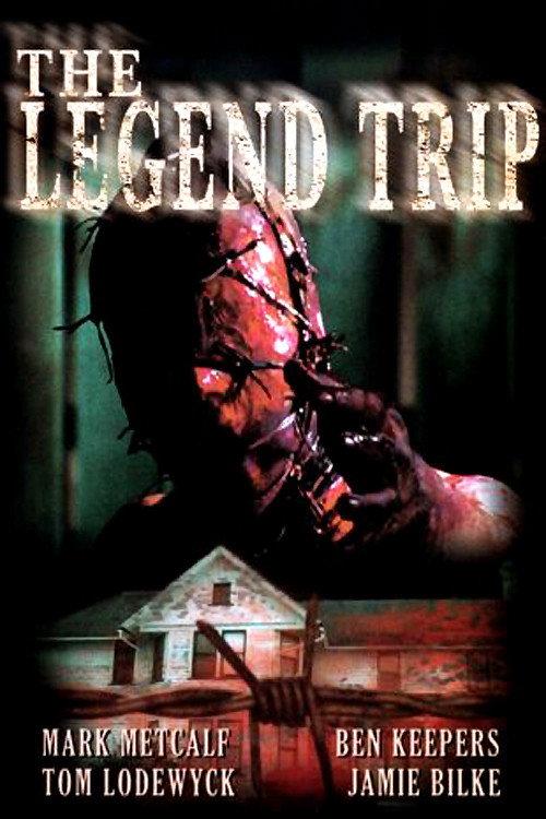 The Legend Trip 2006 official movie poster