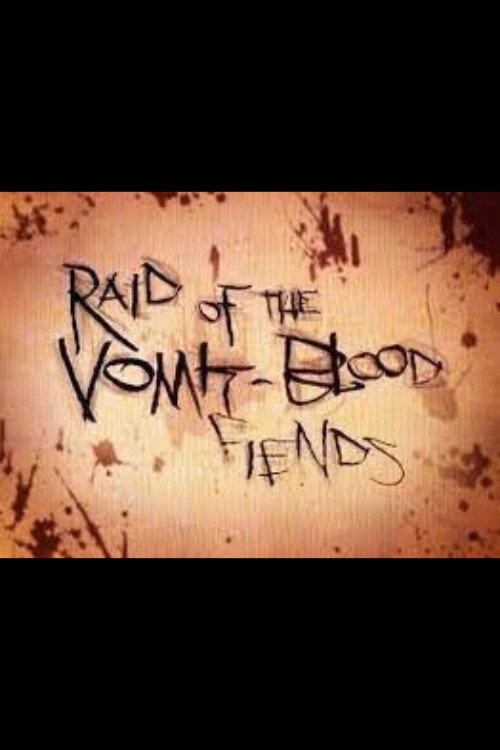 Raid of the Vomit-Blood Fiends 2012 official movie poster