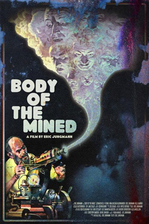 Body of the Mined 2021 official movie poster