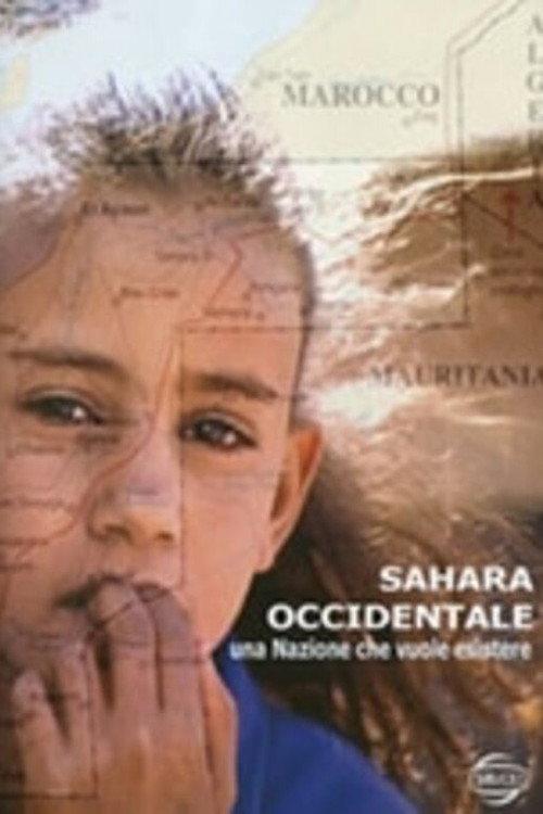 Western Sahara, a nation that wants to exist 2008 official movie poster
