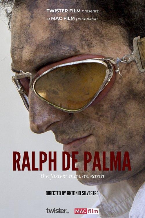 Ralph De Palma: The Fastest Man on Earth 2020 official movie poster