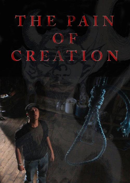 The Pain of Creation 2011 official movie poster