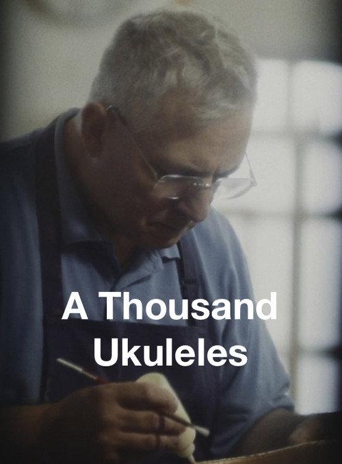 A Thousand Ukuleles 2018 official movie poster