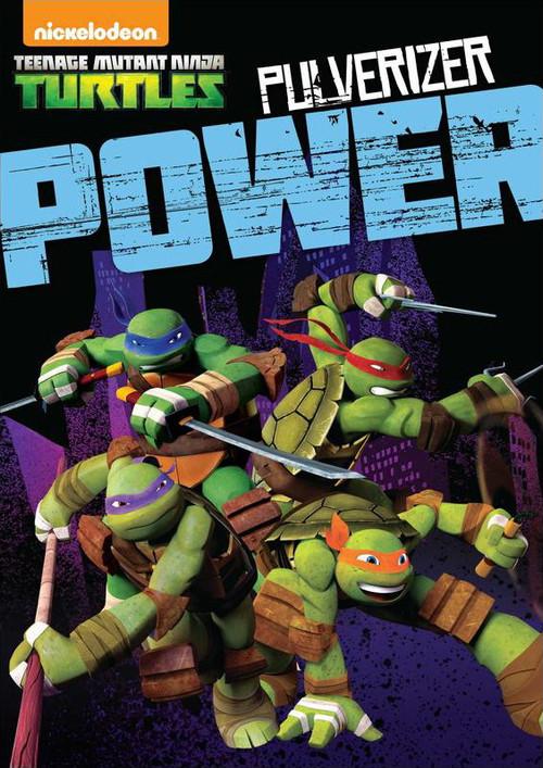 Teenage Mutant Ninja Turtles: Pulverizer Power 2015 official movie poster