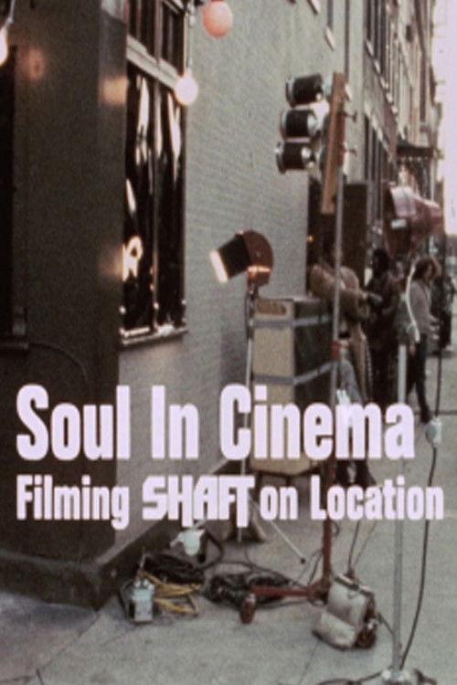 Soul in Cinema: Filming 'Shaft' on Location 1971 official movie poster