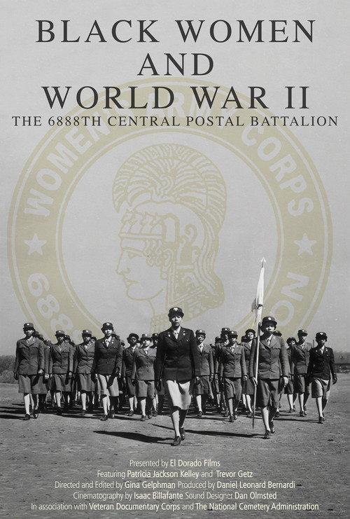 Black Women and World War II: The 6888th Central Postal Directory Battalion 2023 official movie poster