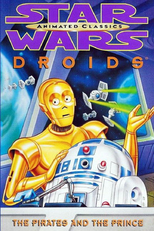Star Wars: Droids - The Pirates and the Prince 1997 official movie poster
