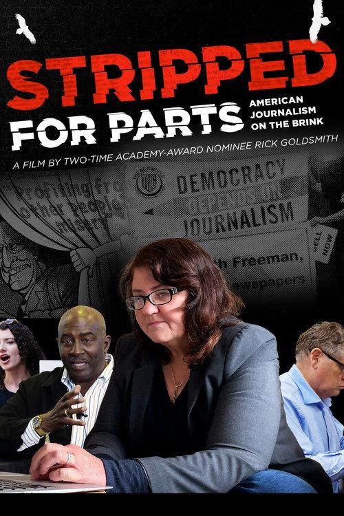 Stripped for Parts: American Journalism on the Brink 2023 official movie poster