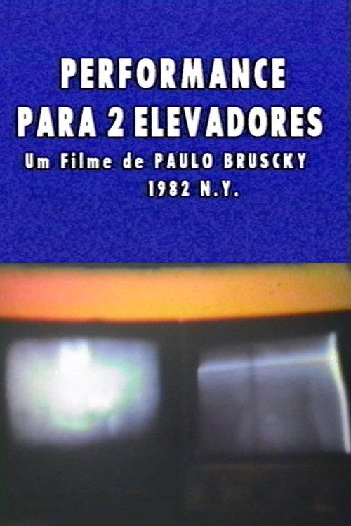 Performance Para 2 Elevadores 1982 official movie poster