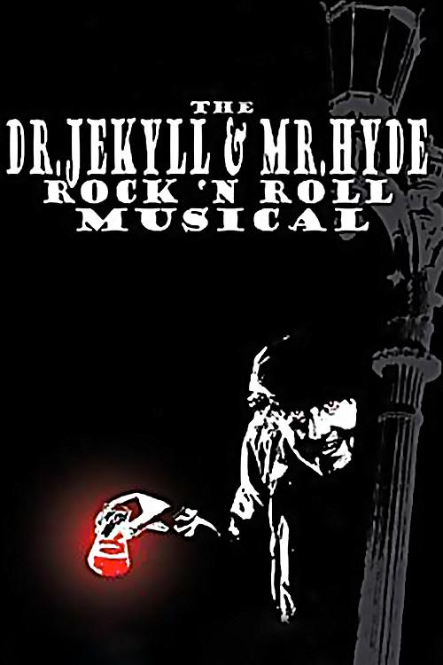 The Dr. Jekyll & Mr. Hyde Rock 'n Roll Musical 2003 official movie poster