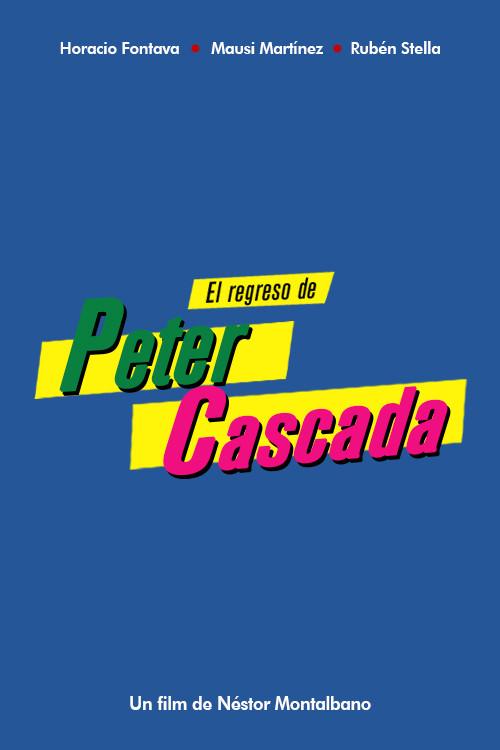 El regreso de Peter Cascada 2006 official movie poster