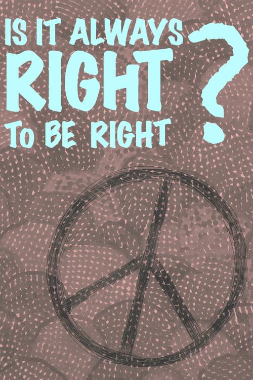 Is It Always Right to Be Right? 1970 official movie poster