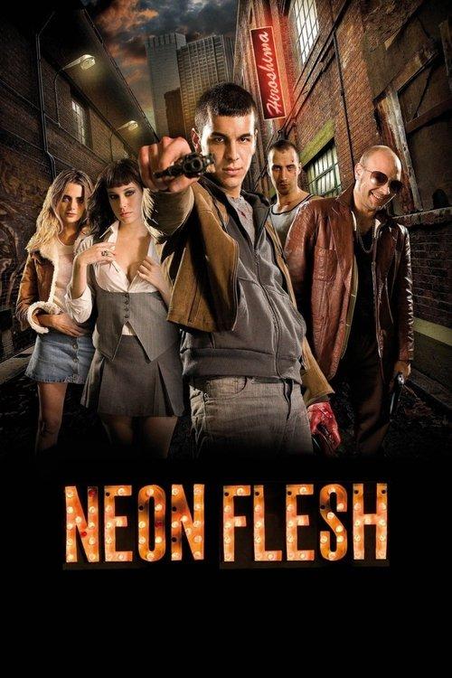 Neon Flesh 2010 official movie poster