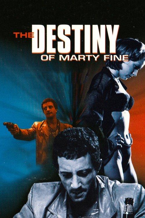 The Destiny of Marty Fine 1996 official movie poster