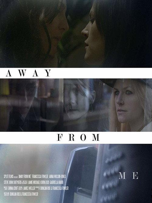 Away from Me 2016 official movie poster