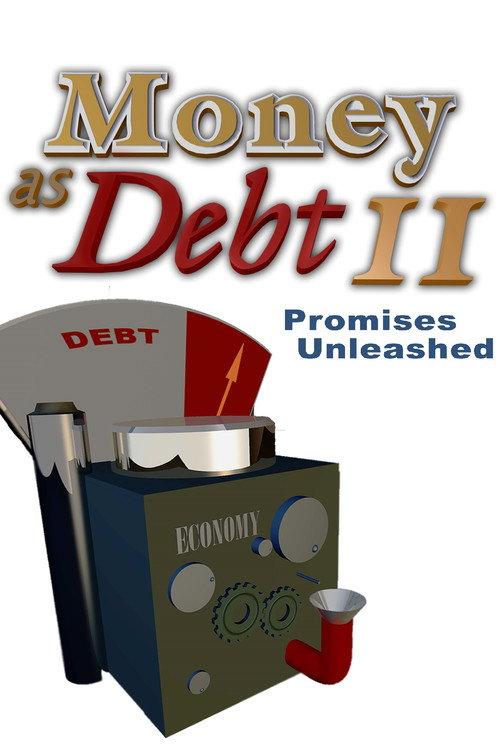 Money as Debt II 2009 official movie poster