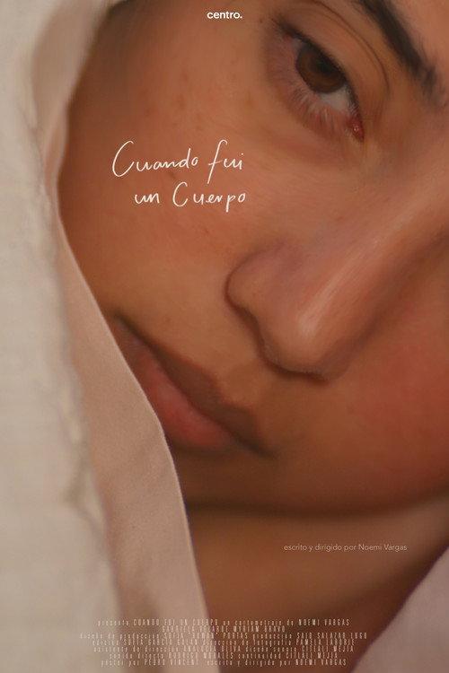 Cuando fui un cuerpo 2025 official movie poster