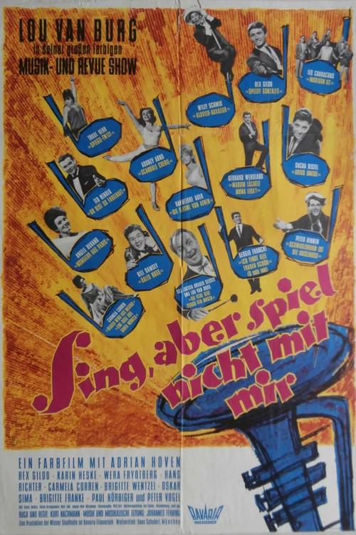 Sing, aber spiel nicht mit mir 1963 official movie poster