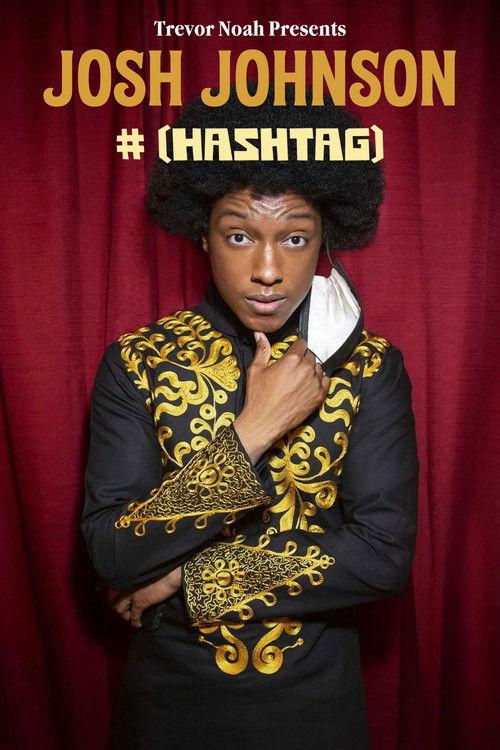 Josh Johnson: # (Hashtag) 2021 official movie poster