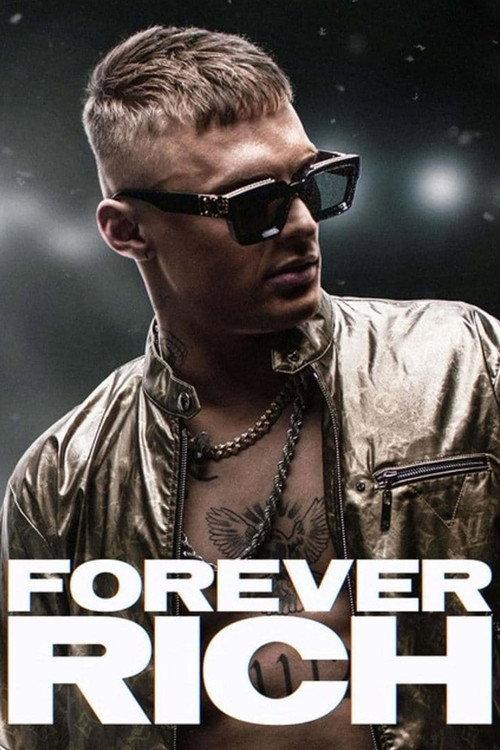 Forever Rich 2021 official movie poster