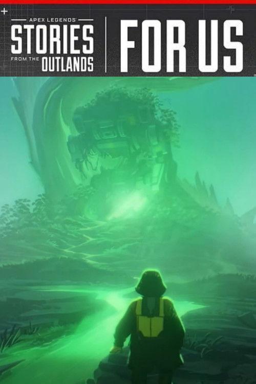 Apex Legends Stories from the Outlands "For Us, Utang na Loob" 2023 official movie poster