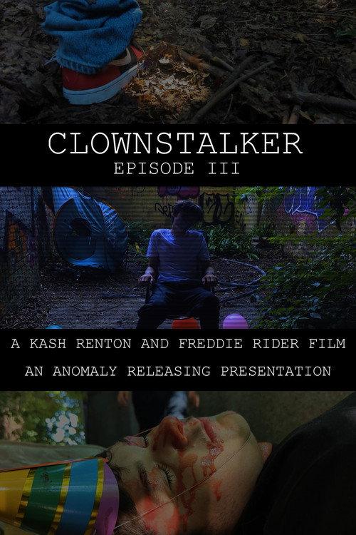 Clownstalker: Episode III 2025 official movie poster