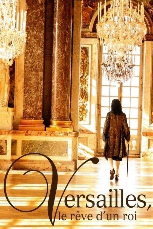 Versailles: The Dream of a King 2008 official movie poster