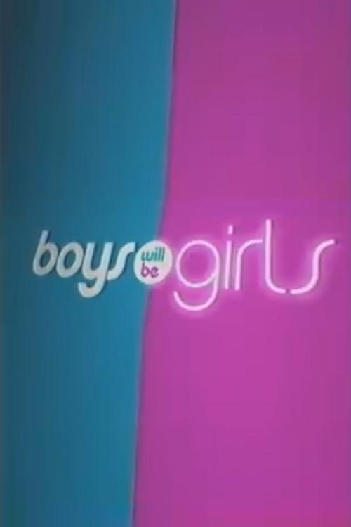 Boys Will Be Girls 2003 official movie poster