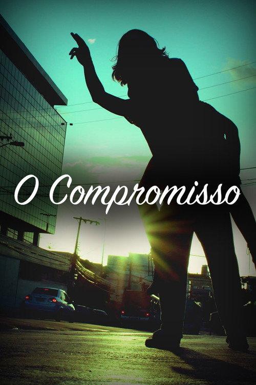 O Compromisso 2015 official movie poster