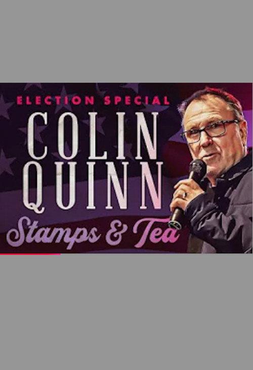 Colin Quinn: Stamps & Tea 2024 official movie poster