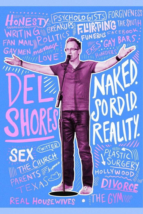 Del Shores: Naked. Sordid. Reality. 2014 official movie poster