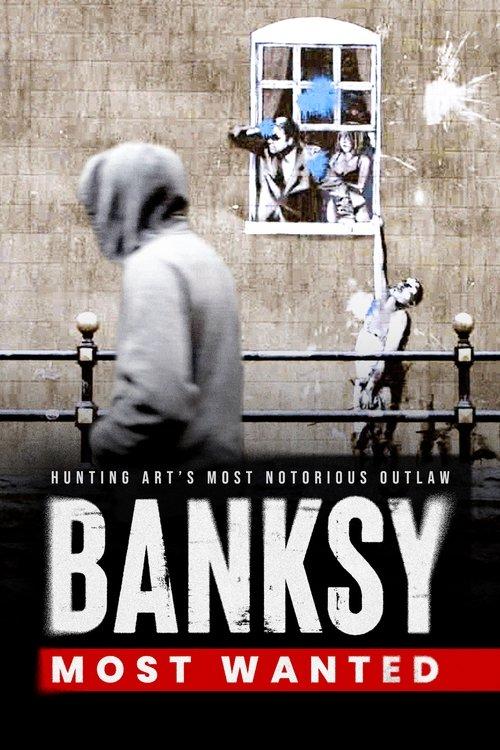 Banksy Most Wanted 2020 official movie poster
