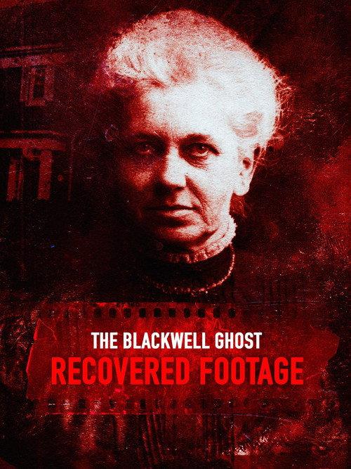 The Blackwell Ghost: Recovered Footage 2020 official movie poster