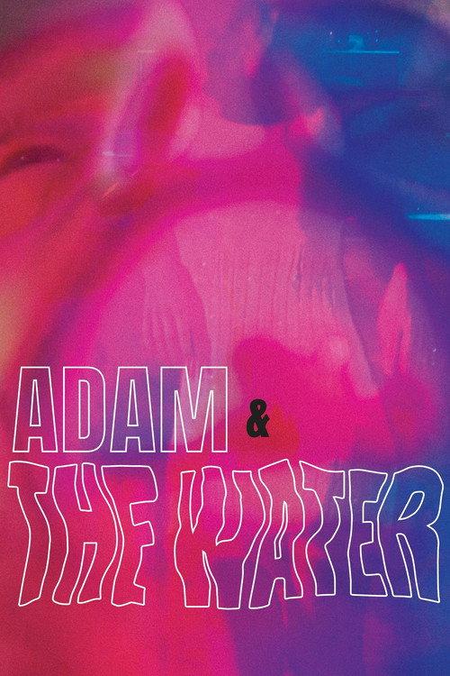 Adam & The Water 2022 official movie poster