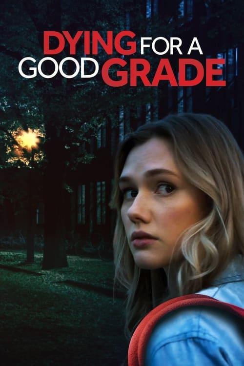 Dying for a Good Grade 2021 official movie poster