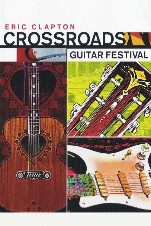 Eric Clapton's Crossroads Guitar Festival 2004 official movie poster