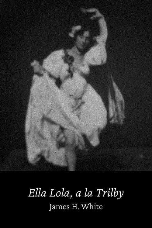 Ella Lola, a la Trilby 1898 official movie poster